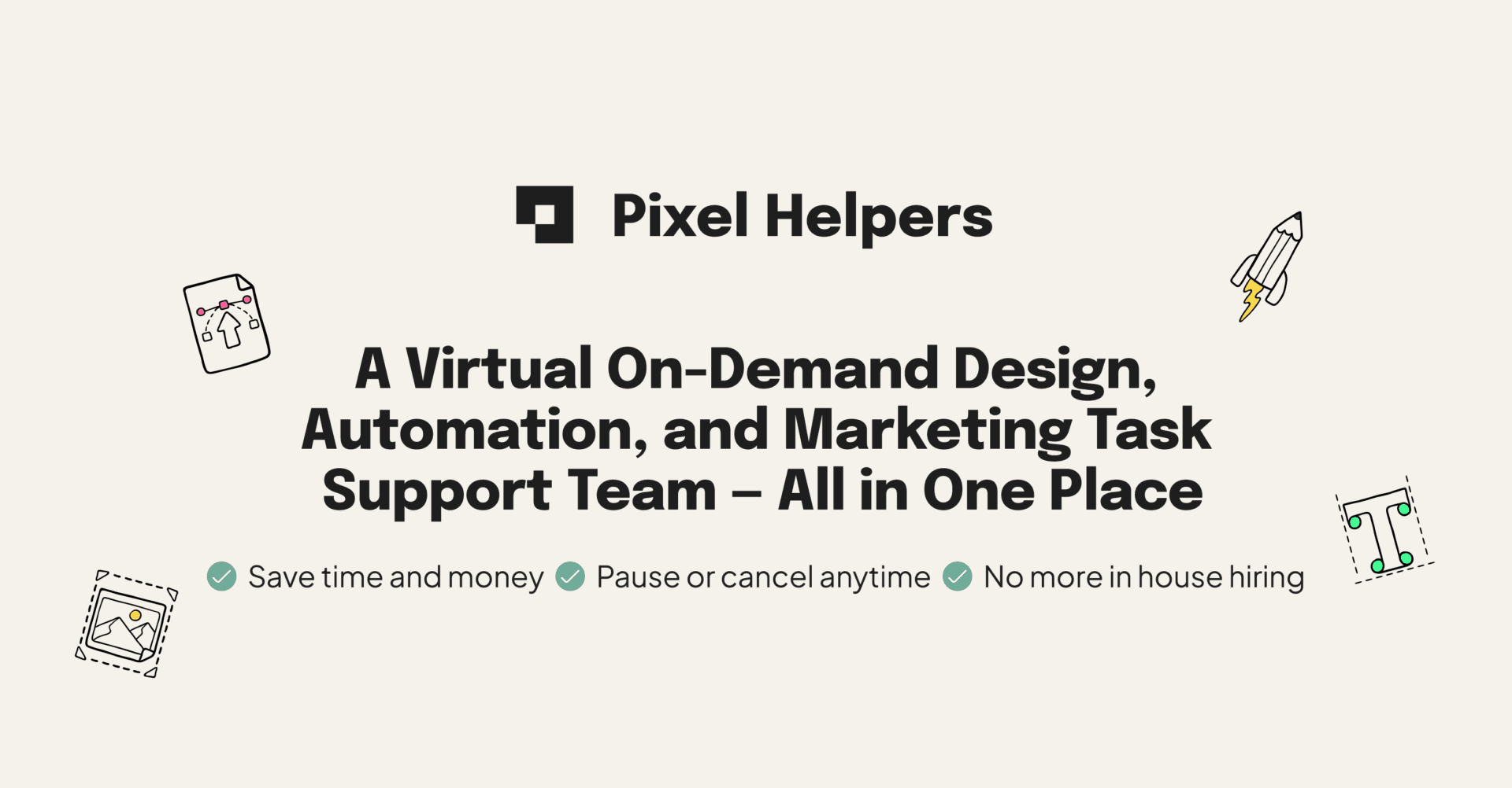 On-Demand Design, Marketing, and Automation Support | Pixel Helpers